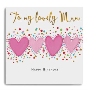Happy Birthday Lovely Mum - Hearts
