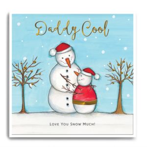 Large and small Snowmen - Daddy cool, love you snow much !