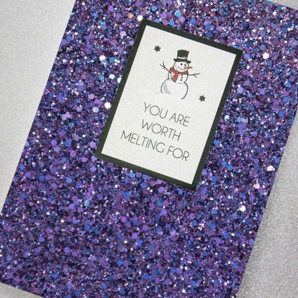 GLITTER- You are Worth Melting For