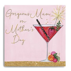 Gorgeous Mum On Mother's Day - Cocktail
