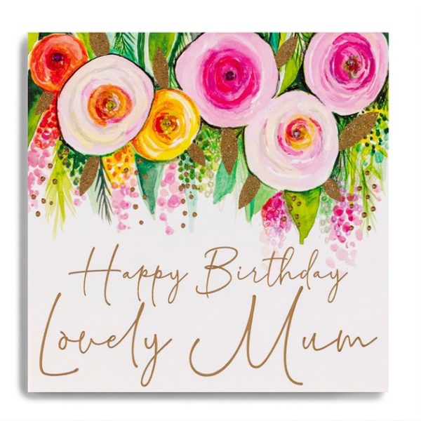 Happy Bday Lovely Mum - Flowers
