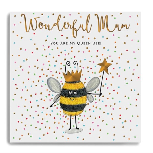 Wonderful Mum - You are My Queen Bee!